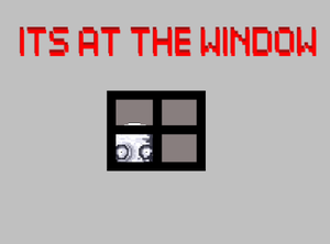 play Its At The Window
