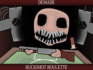 play Demade Buckshot Roulette