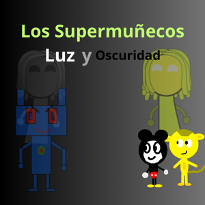 play Los Supermuñecos - Luz Y Oscuridad