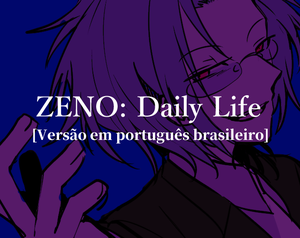 play Zeno Daily Life(Ptbr)