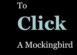 play To Click A Mockingbird