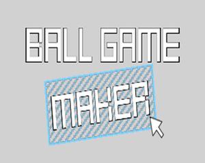 play Ball Game Maker