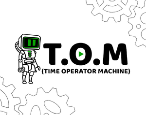 play T.O.M (Time Operator Machine)