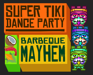 play Super Tiki Dance Party: Barbeque Mayhem