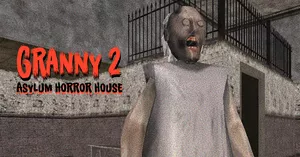 play Granny 2: Asylum Horror House