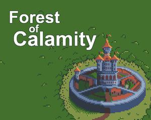 play Forest Of Calamity
