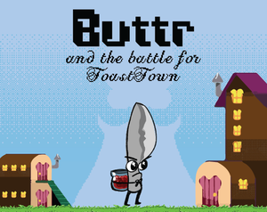 play Buttr And The Battle For Toast Town