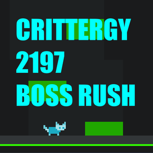 Crittergy 2197 Boss Rush