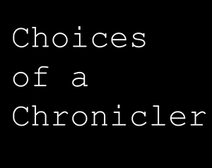 play Choices Of A Chronicler