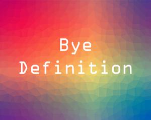 play Bye Definition