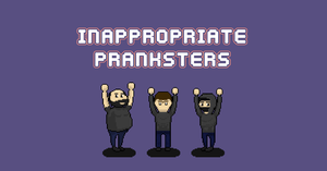 play Inappropriate Pranksters (Ggj 2024)