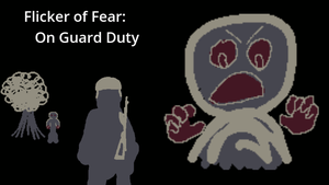 play Flicker Of Fear: On Guard Duty