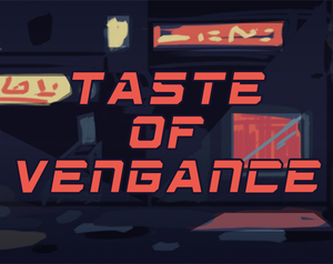 play Taste Of Vengance