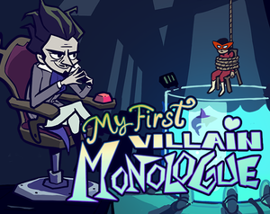 play My First Villain Monologue