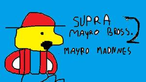 play Supra Mayro Bross. 2: Mayro Madnnes