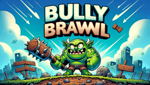 play Bully Brawl