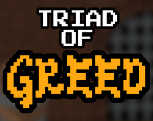 play Triad Of Greed