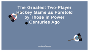 The Greatest Two-Player Hockey Game As Foretold