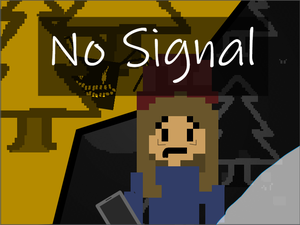play No Signal [Beta V1.0]