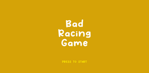 play Bad Racing Game