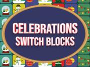 play Celebrations Switch Blocks