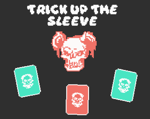 play Trick Up The Sleeve
