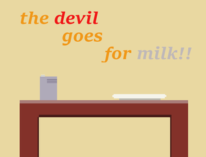 play The Devil Goes For Milk!