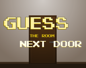 Guess The Room Next Door!
