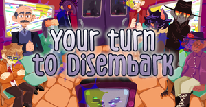 play Your Turn To Disembark