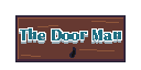 play The Door Man