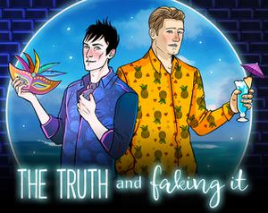 play The Truth And Faking It