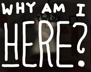 play Why Am I Here?