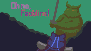 play Oh No, Froblins!