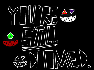 You'Re Still Doomed.