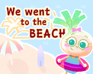 play We Went To The Beach