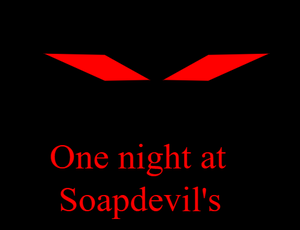 play One Night At Soapdevil'S