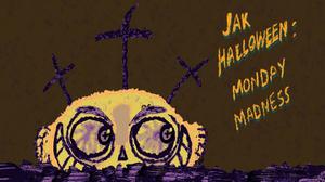 play Jak Halloween: Monday Madness!
