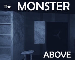 play The Monster Above