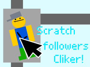 Scratch Followers Cliker!