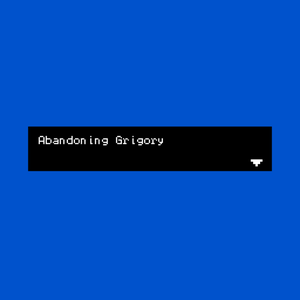 play Abandoning Grigory
