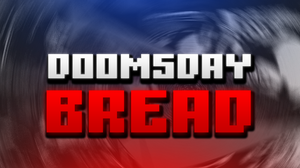 play Doomsday Bread