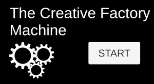 play The Creative Factory Machine