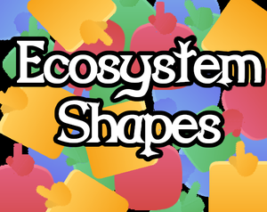 play Ecosystem Shapes