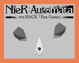 play Nier:Automata Ver.Hackingfan Game