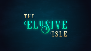The Elusive Isle