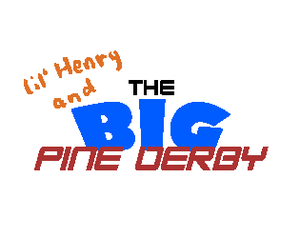 play Lil' Henry And The Big Pine Derby