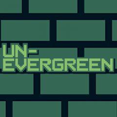 play Un-Evergreen