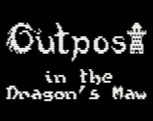 play Outpost In The Dragon'S Maw