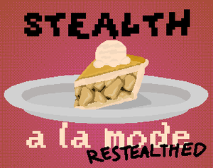 play Stealth A La Mode : Restealthed