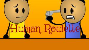 play Human Roullete